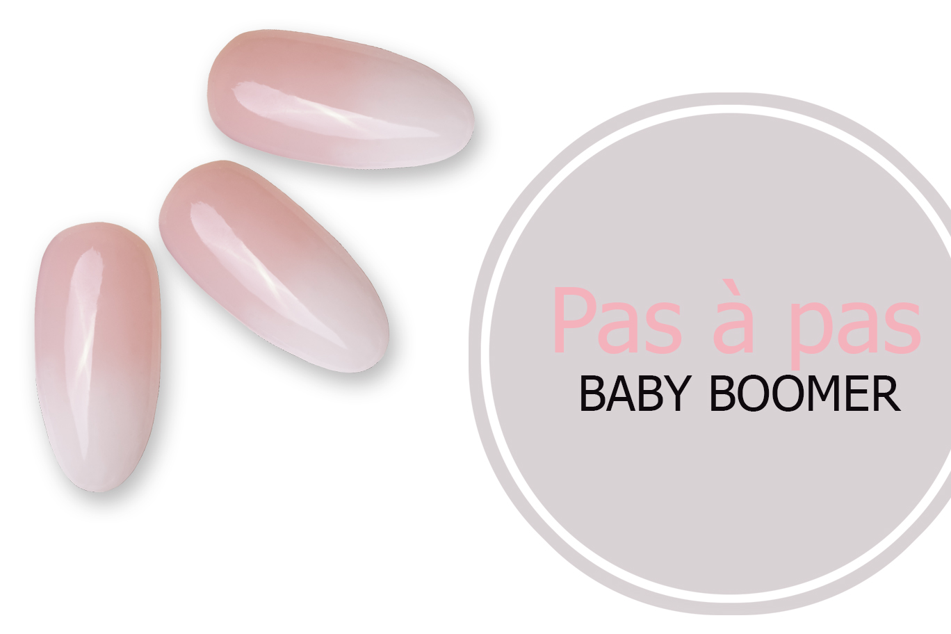 babby boomer gel facile pas a pas ongles nail art manucure